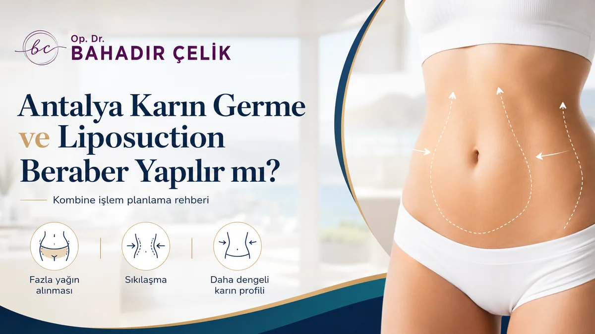 Bauchdeckenstraffung und Liposuktion in Antalya kombinierte Planung